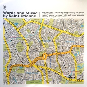 SAINT ETIENNE-WORDS AND MUSIC BY SAINT ETIENNE
