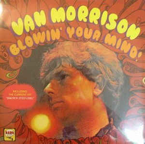 MORRISON VAN - BLOWIN YOUR MIND