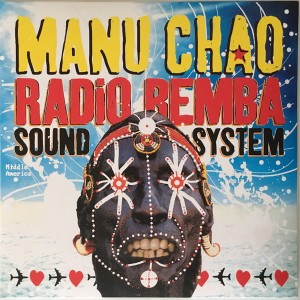 MANU CHAO -  RADIO BEMBA SOUND SYSTEM