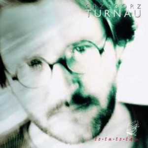 TURNAU GRZEGORZ - TO TU TO TAM