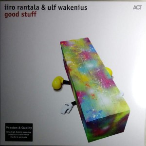 RANTALA IIRO ULF WAKENIUS - GOOD STUFF