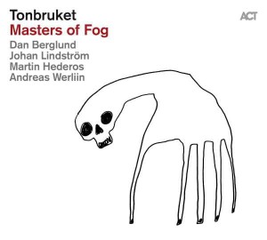 TONBRUKET - MASTERS OF FOG 
