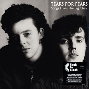 TEARS FOR FEARS - SONGS FROM THE BIG CHAIR