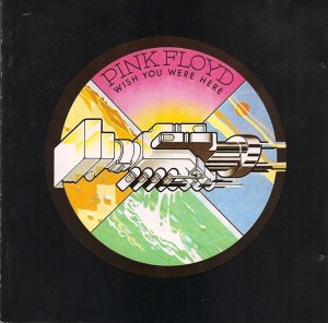 PINK FLOYD - WISH YOU WERE HERE