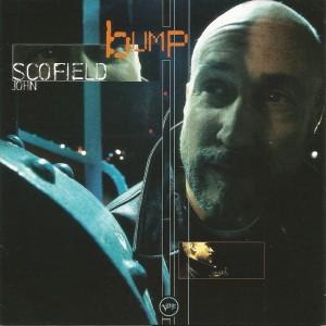 SCOFIELD JOHN - BUMP