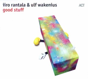 RANTALA IIRO ULF WAKENIUS  -  GOOD STUFF