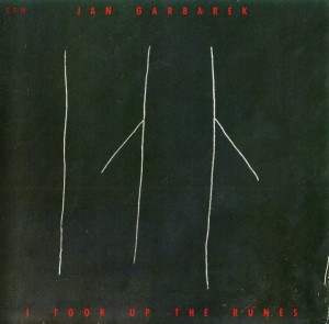 GARBAREK JAN - I TOOK UP THE RUNES