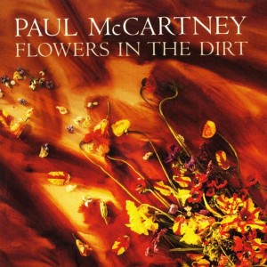 MCCARTNEY PAUL - FLOWERS IN THE DIRT