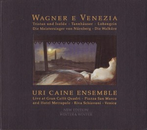 URI CAINE ENSEMBLE - WAGNER E VENEZIA
