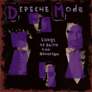 DEPECHE MODE - SONGS OF FAITH AND DEVOTION 