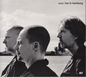 ESBJORN SVENSSON TRIO (EST) - LIVE IN HAMBURG 