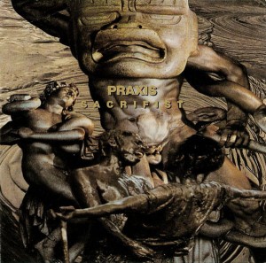 PRAXIS - SACRIFIST