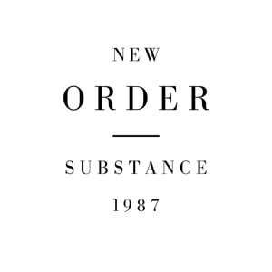 NEW ORDER - SUBSTANCE
