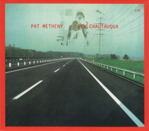 METHENY PAT - NEW CHATAUQUA