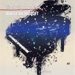 WESSELTOFT BUGGE - IT S SNOWING ON MY PIANO