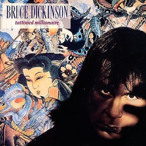 DICKINSON BRUCE - TATTOED MILLIONAIRE