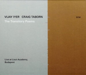 IYER VIJAY CRAIG TABORN – THE TRANSITORY POEMS