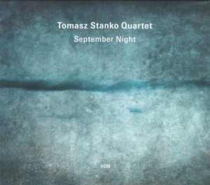 STAŃKO TOMASZ - SEPTEMBER NIGHT 