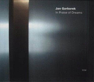 GARBAREK JAN - IN A PRAISE OF DREAMS 