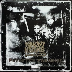 NAUGHTY BY NATURE - POVERTY'S PARADISE