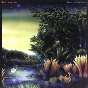 FLEETWOOD MAC-TANGO IN THE NIGHT