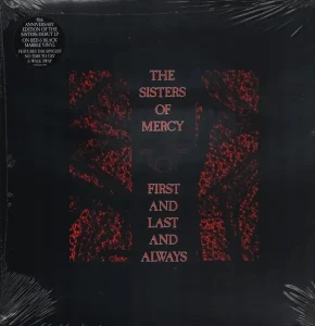 SISTERS OF MERCY THE-FIRST AND LAST AND ALWAYS