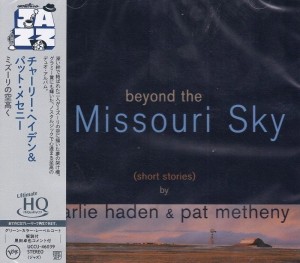 HADEN CHARLIE PAT METHENY - BEYOND MISSOURI SKY 