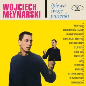 MŁYNARSKI WOJCIECH-ŚPIEWA SWOJE PIOSENKI