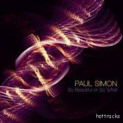 SIMON PAUL - SO BEAUTIFUL OR SO WHAT