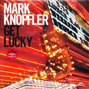 KNOPFLER MARK-GET LUCKY