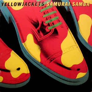 YELLOWJACKETS - SAMURAI SAMBA