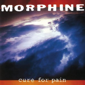 MORPHINE - CURE FOR PAIN